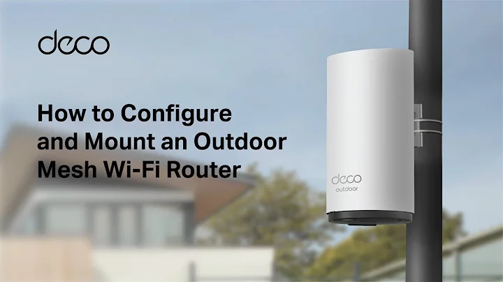 How to Configure and Mount an Outdoor Mesh Wi-Fi Router*Take Deco BE25-Outdoor as an example