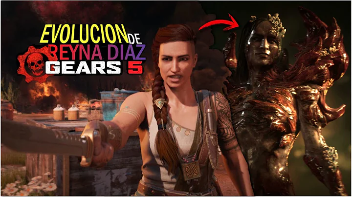La Evolucin y CAMBIO que SUFRIO Reyna Daz de Gears...
