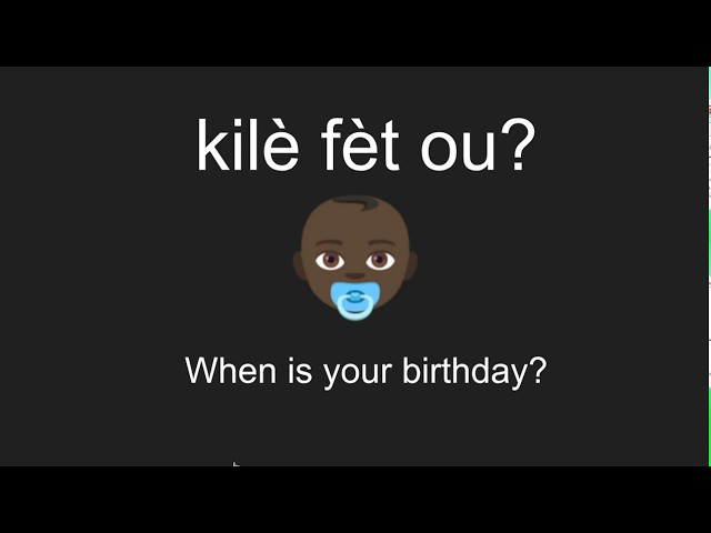 How Do You Say Happy Birthday In Creole Bon Fet Haitian Creole Net How Do You Say Happy Birthday In Creole Bon Fet Haitian Creole Net