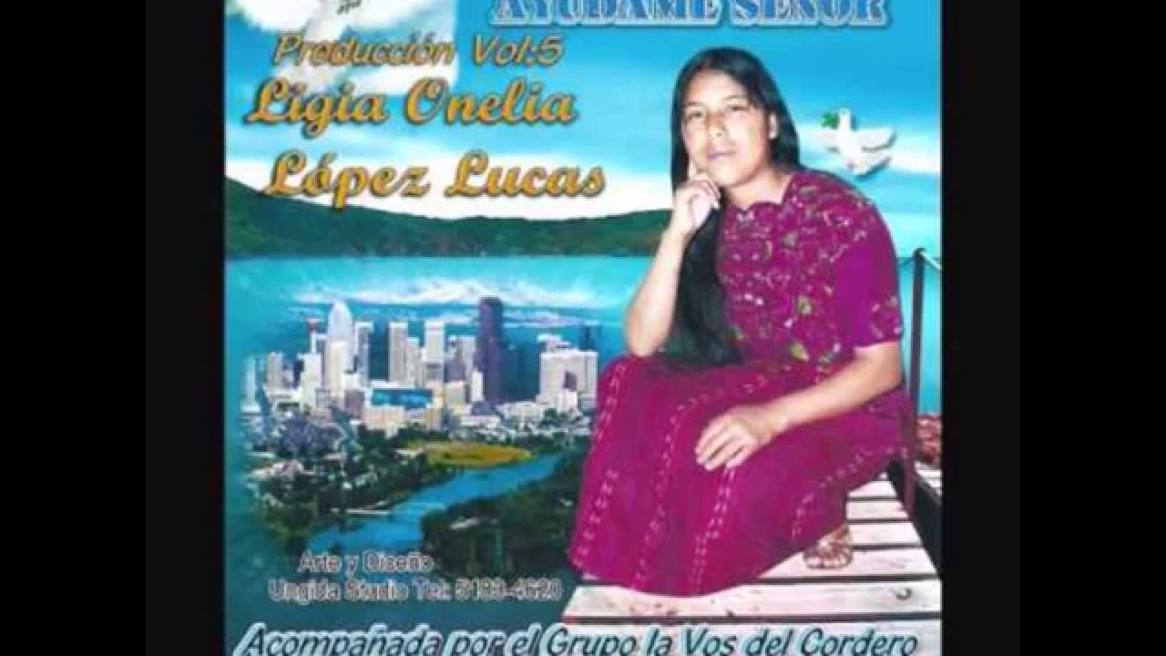 Hna Ligia Onelia Lopez [Vol.#1 Y Vol.#3 y 4] CD Completo)Alabanzas (2018), de Guatemala