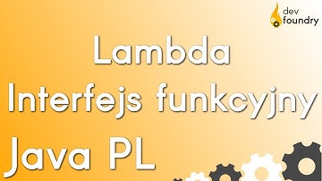 Wyrażenia lambda i interfejsy funkcyjne | Java PL