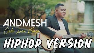 Andmesh Kemaleng - Cinta Luar Biasa ( HIPHOP VERSION ) by RYAN RAPZ