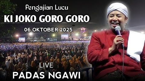 🔴 LIVE PENGAJIAN LUCU || KI JOKO GORO GORO TERBARU 06 OKTOBER 2025 || DI PADAS NGAWI