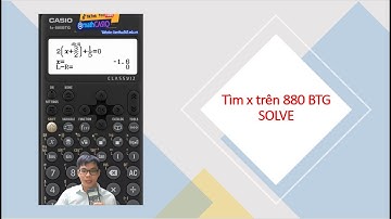 Tìm x trên 880 BTG SOLVE