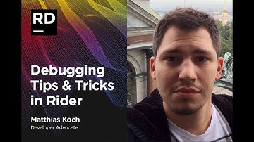 Debugging Tips & Tricks in Rider