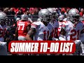 Assessing buckeyes needs items on todo list this summer  ohio state football