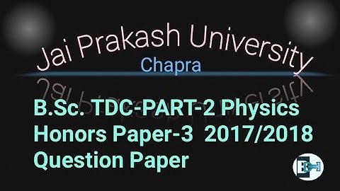 B.Sc. Part-2 Physics Paper-3 Question Paper, Jai Prakash University, Chapra