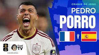 UM MONSTRO NO ATAQUE E NA DEFESA! TODOS OS LANCES DO PEDRO PORRO EM FRANÇA X ESPANHA | COPA DO MUNDO