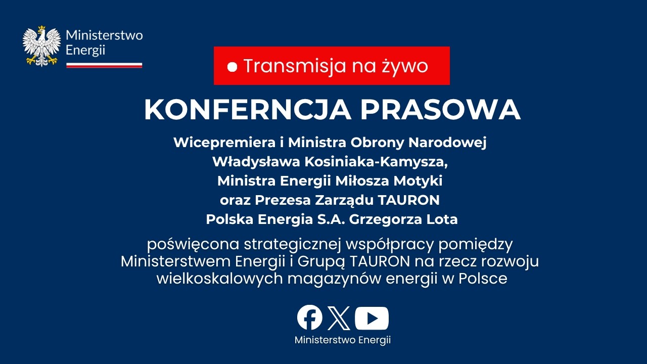 Konferencja prasowa | Ministerstwo Energii i TAURON o rozwoju magazynów energii