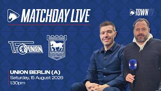 MATCHDAY LIVE | HT: UNION BERLIN 1 V 3 IPSWICH🔴