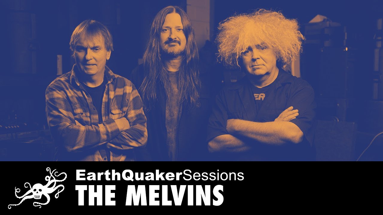 Melvins EarthQuaker Sessions - 