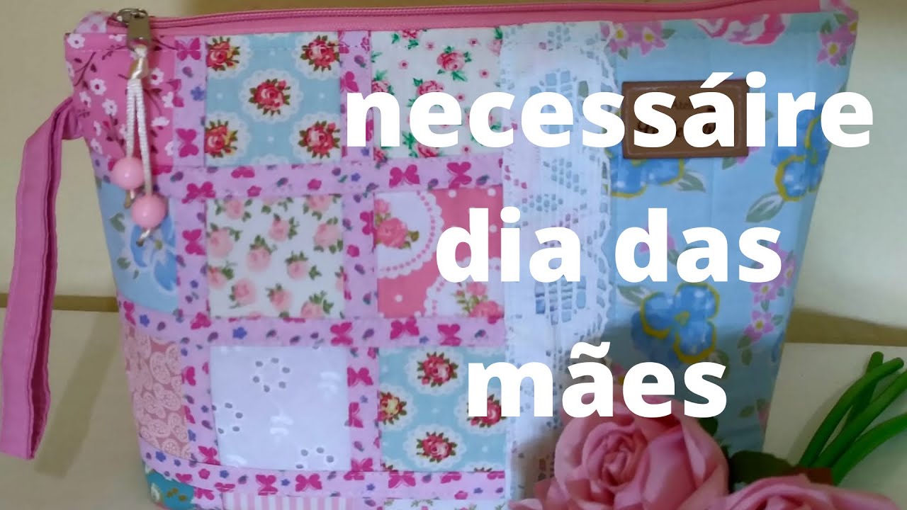 NECESSAIRE PARA O DIA DAS MÃES