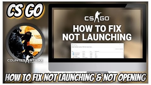 How To Fix CSGO Not Launching & Not Opening in 2023 | For PC/Laptop  | 2023