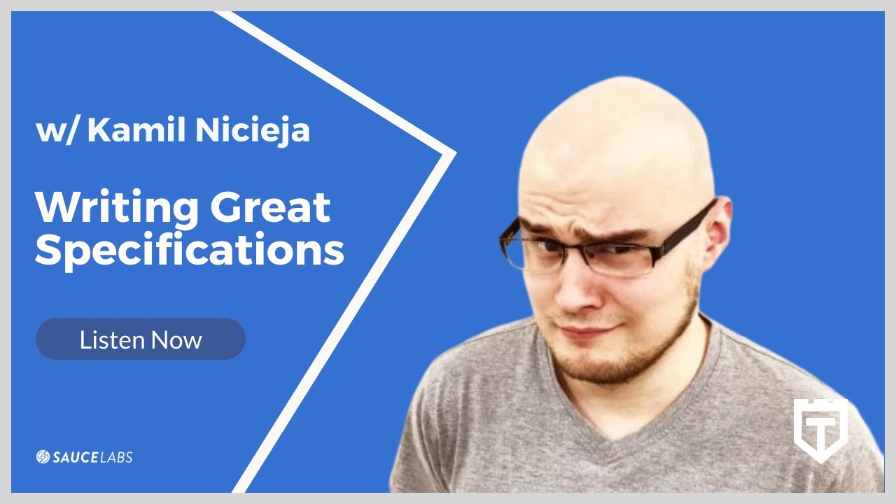 Writing Great Specifications with Kamil Nicieja