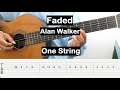 Alan Walker Faded Guitar Tutorial One String Guitar Tabs Single String Guitar Lessons for Beginners