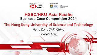 2024 HSBC/HKU ASP Business Case Competition Final Round - HKUST