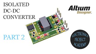 Isolated Gate Driver Power Supply PCB Project Altium | Part2