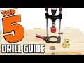 Best Drill Guide In 2021 - Top 5 Drill Guides Review