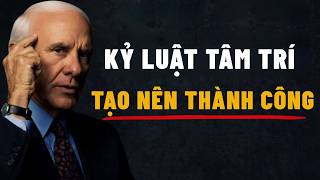 Full hãy kỷ luật tâm trí của bạn – mọi thành công đều bắt đầu từ đây | động lực jim rohn News