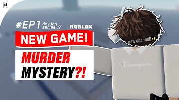 Making a NEW Roblox Murder Mystery Game! (Devlog #1)