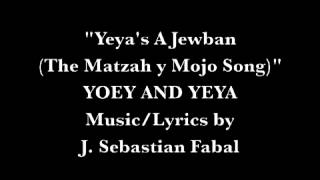 Yeya's A Jewban (The Matzah y Mojo Song)