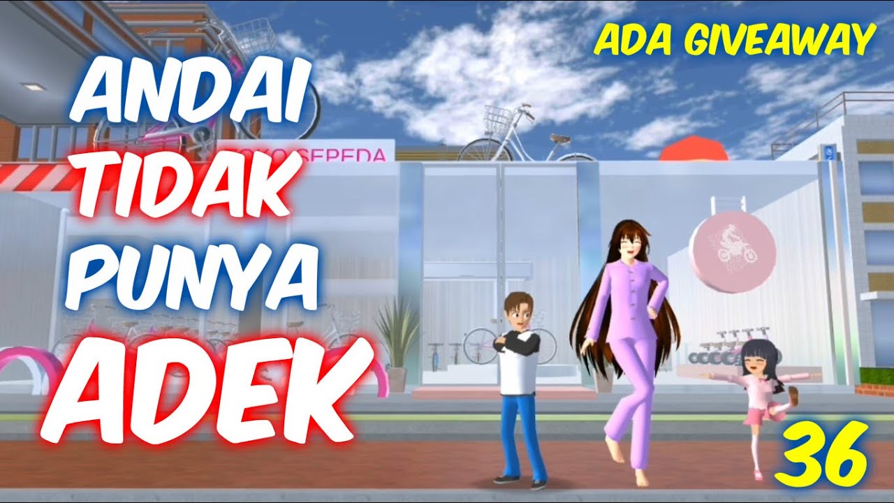 Sakura Drama Andai Aku Tidak Punya Adek Part 36 | Drama Sakura School Simulator Indonesia | SSS ...