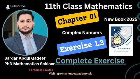 11th Class Maths || New Book 2025 || Chapter 1 Exercise 1.3 || Complex Number