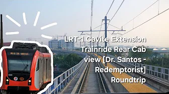 LRT-1 Cavite Extension Trainride Rear Cab view [Dr. Santos - Redemptorist] ROUND TRIP #LRT1