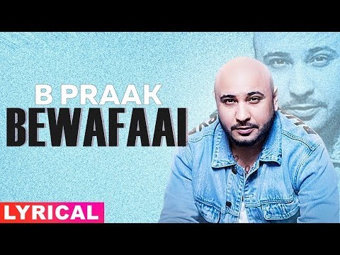 bewafaai-(lyrical)-|-b-praak-|-gauhar-khan-|-jaani-|-latest-punjabi-songs-2019