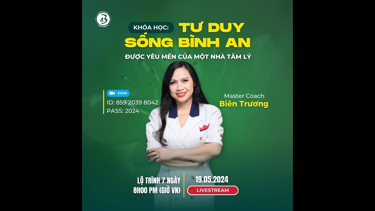 LIVE 130 🍏: Buổi 1 đợt 2 | Tư duy bình an của nhà tâm lý