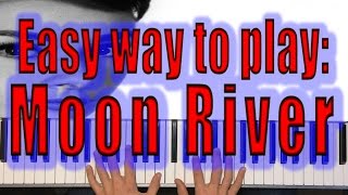 EASY "Moon River" Piano Tutorial - Henry Mancini / Audrey Hepburn Breakfast At Tiffany's chords