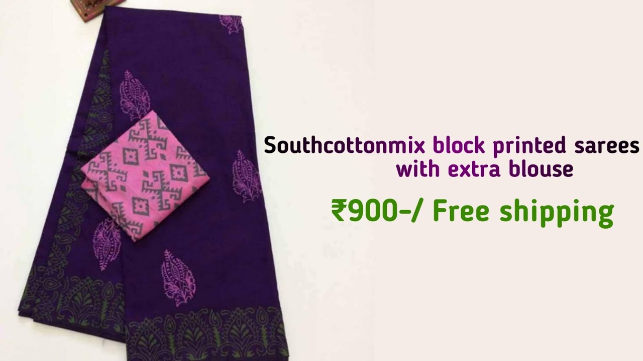 New collection of southcottonmix block printed sarees