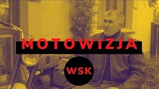 Magazyn Motowizja  Historia motocykla WSK