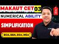 L3: Simplification in One Shot | MAKAUT CET Numerical Ability 2026 🔥 BCA BBA BSc MSc | By Subha Sir