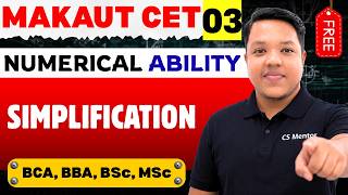 L3: Simplification in One Shot | MAKAUT CET Numerical Ability 2026 🔥 BCA BBA BSc MSc | By Subha Sir