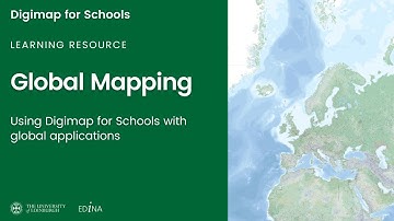 Digimap for Schools: Global Mapping