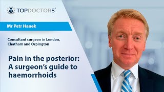 Pain in the posterior: A surgeon's guide to haemorrhoids - Online interview
