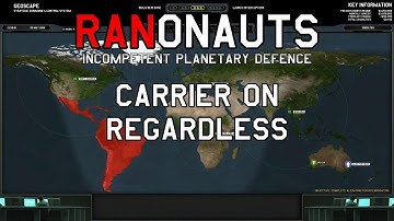 Ranonauts 54 - Carrier On Regardless - A Xenonauts Let