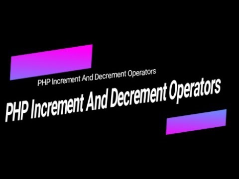 Learn PHP full bangla tutorial part9  PHP Increment And Decrement Operators