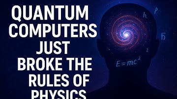 Quantum Computers Just Broke the Rules of Physics
