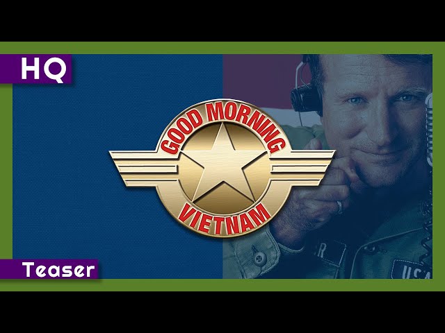 Watch film Good Morning, Vietnam | Good Morning, Vietnam (1987) Teaser