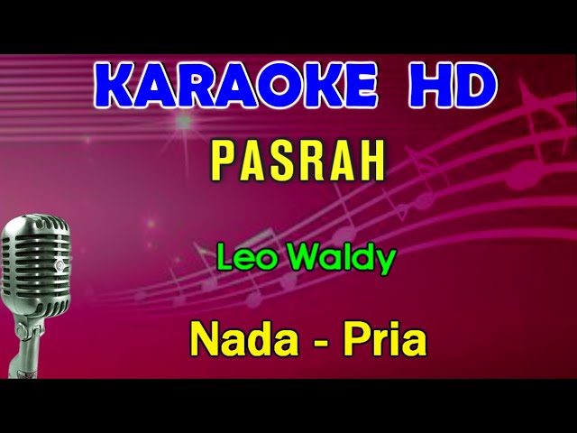 PASRAH - Leo Waldy | KARAOKE Nada Pria | Dangdut Lawas class=