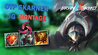 OTP Skarner Rework JG Montage S14 FranxxKito #1 | Skarner Rework Season 14