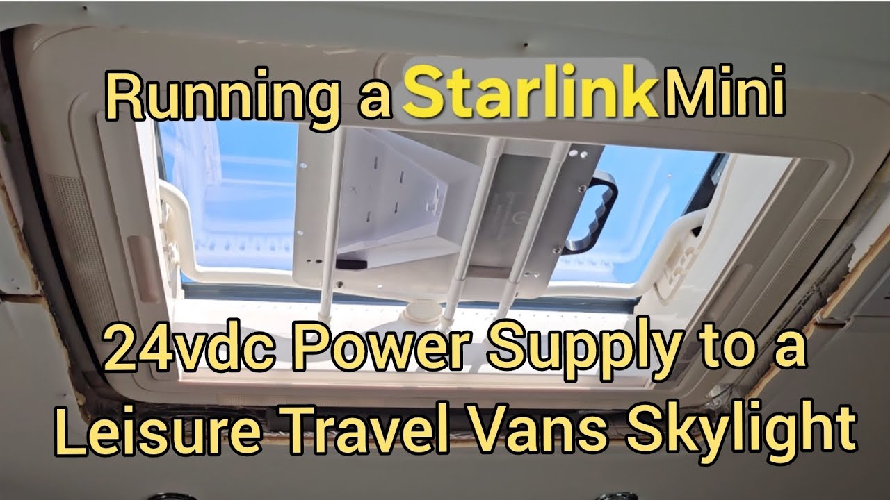 Starlink Mini DC Power Outlet in a Leisure Travel Vans Skylight