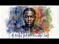 A Blues for the Divided Self #pastandpresent #wisdom #life #RubenWhite #SpokenWord