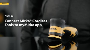 How to connect Mirka® Cordless Tools to myMirka® app