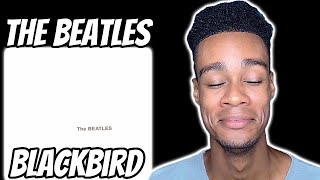 FIRST TIME HEARING | The Beatles - Blackbird