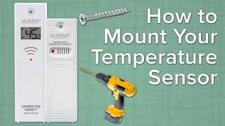 Mounting Temperature Sensors – La Crosse Technology