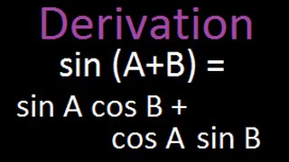 Trigonometry : Proof of sin (A + B) = sin A cos B + cos A sin B
