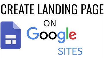 How To Create A Landing Page On Google Sites | google sites tutorial